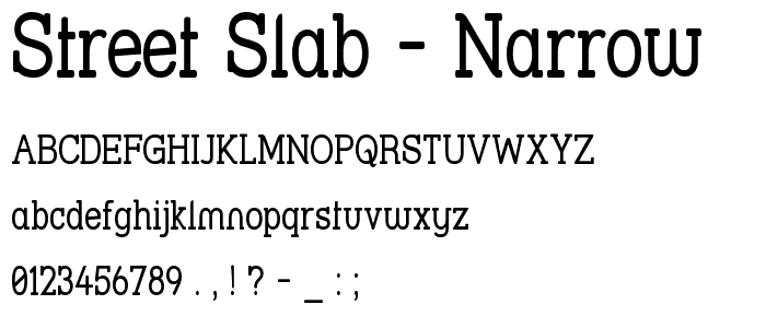 Street Slab - Narrow font
